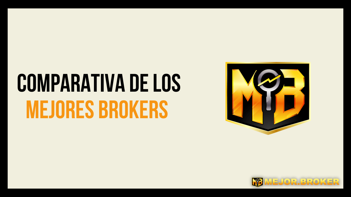 ᐉ Mejor.Broker - Comparativas, Opinión Y Ofertas ️ 2024